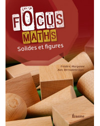 Focus Maths - Solides & Figures - Cahier