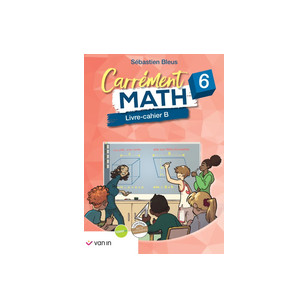 Carrément Math 6 - cahier B (pacte)
